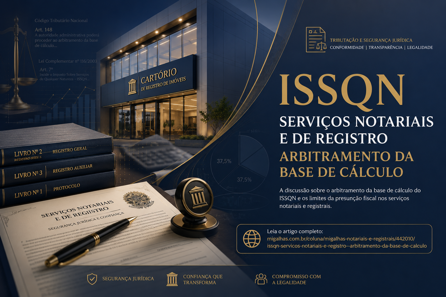 ISSQN sobre serviços notariais e registrais: artigo analisa limites do arbitramento da base de cálculo